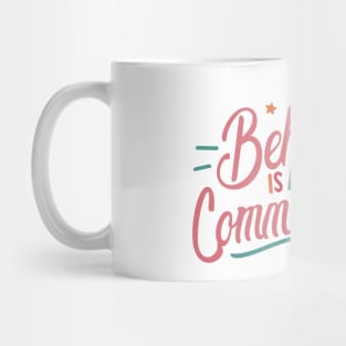 All Behavior Is A Form Of Communication Mug
